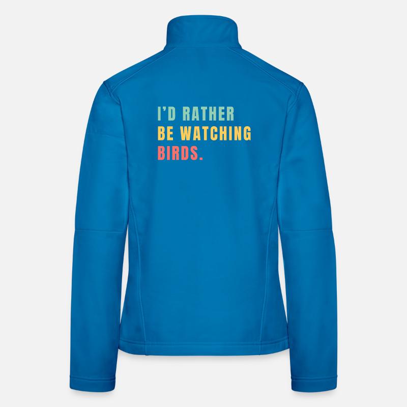 Je préférerais observer les oiseaux Veste en tissu softshell Femme
