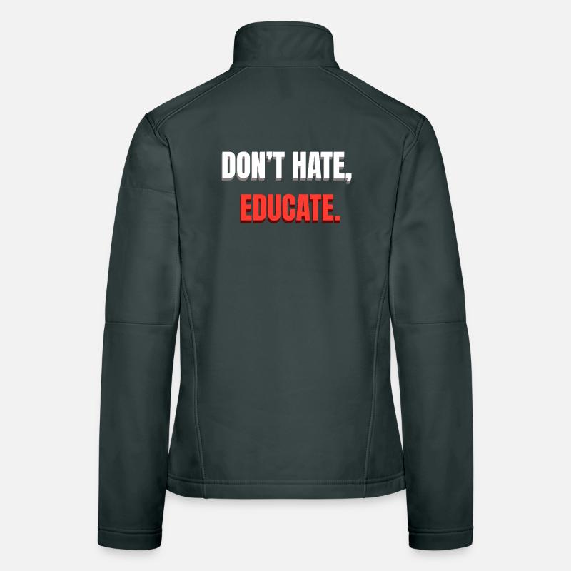 Message de ne pas détester l’éducation Veste en tissu softshell Femme