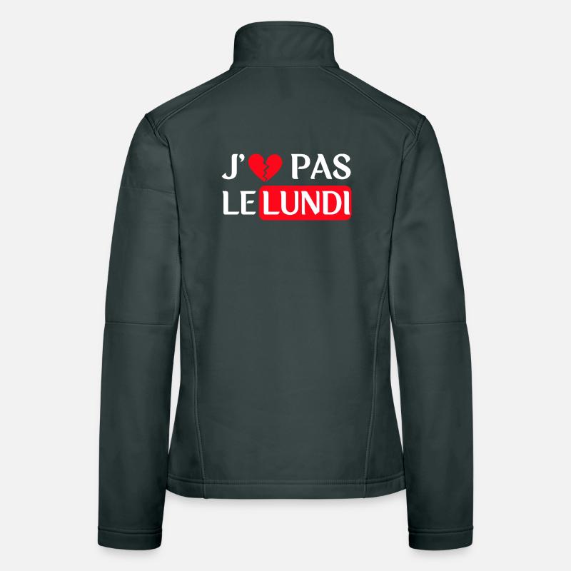 J'e n'aime pas le lundi - Version blanche Veste en tissu softshell Femme