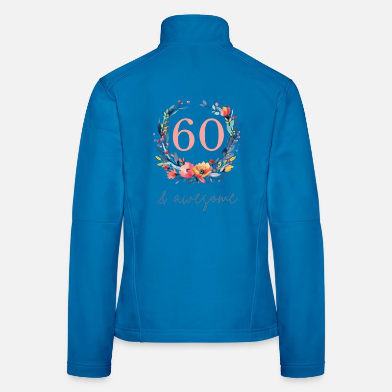 60 & awesome! customizable Women's Softshell Jacket