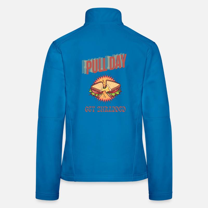 Pull Day Sandwich – Get Shredded Retro Style Women's Softshell Jacket