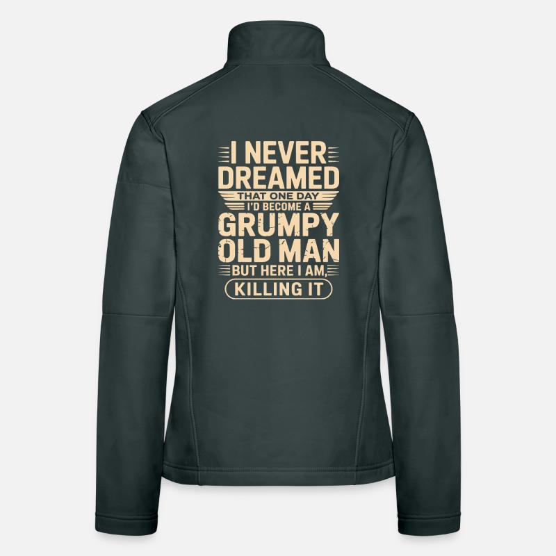 Grumpy Old Man Quote Tee Women's Softshell Jacket