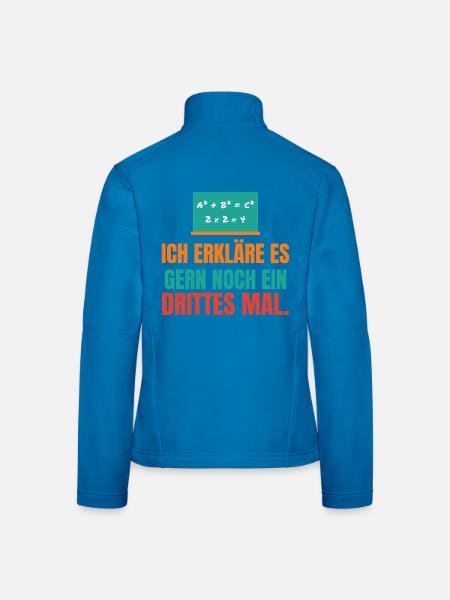 Ich erkläre es gern noch ein drittes Mal – Lehrer - Frauen Softshelljacke - Lichtblau - Hinten