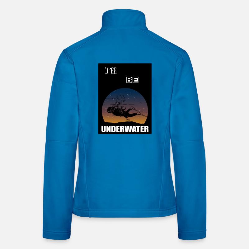 I'll be underwater Women's Softshell Jacket