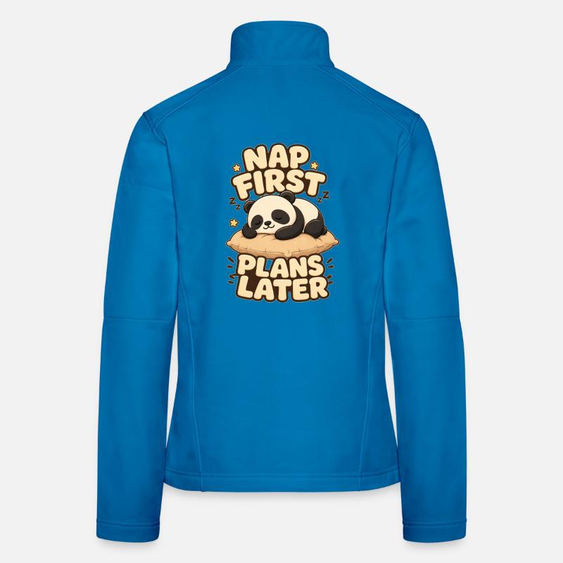 Nap First Plans Later Panda Frauen Softshelljacke