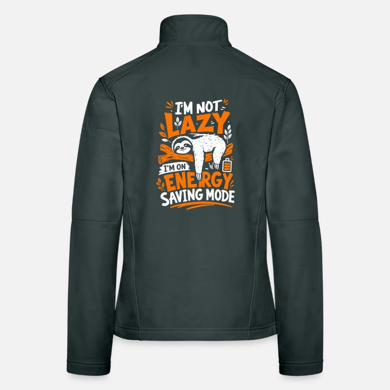 I’m Not Lazy Energy Saving Mode Frauen Softshelljacke