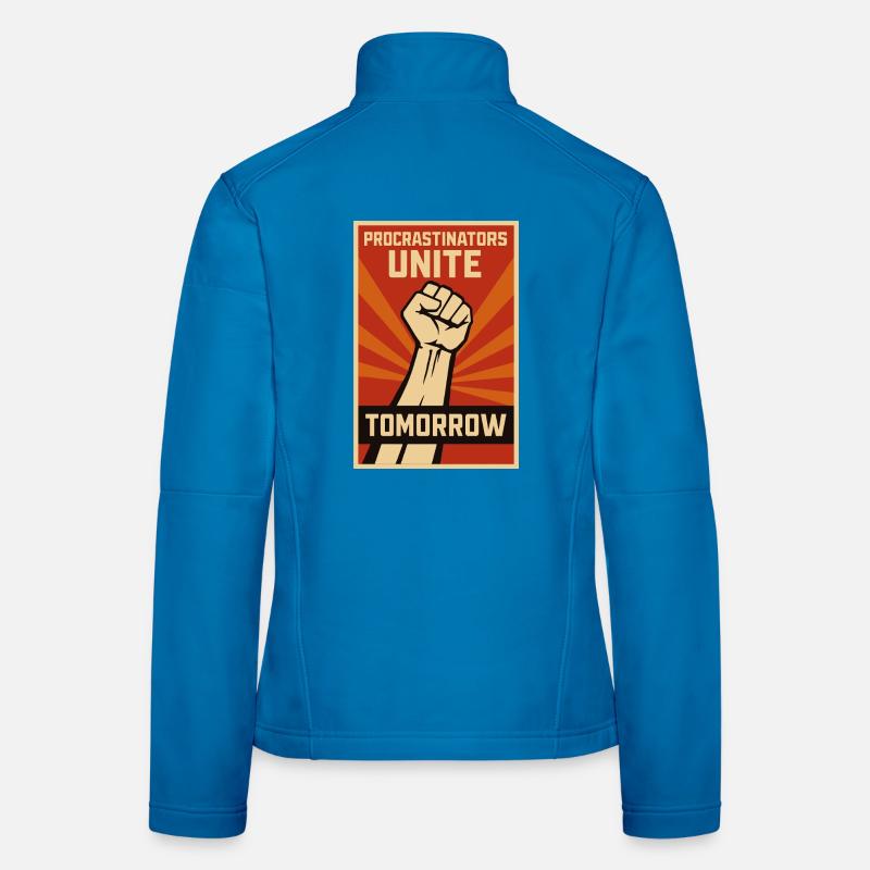 Prokrastinierer, Procrastinators Unite, Tomorrow  - Frauen Softshelljacke - Lichtblau
