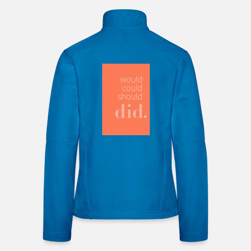Affiche typographique Would Could Should Did Veste en tissu softshell Femme