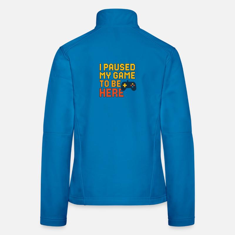 I paused my game to be here - Women's Softshell Jacket - light blue