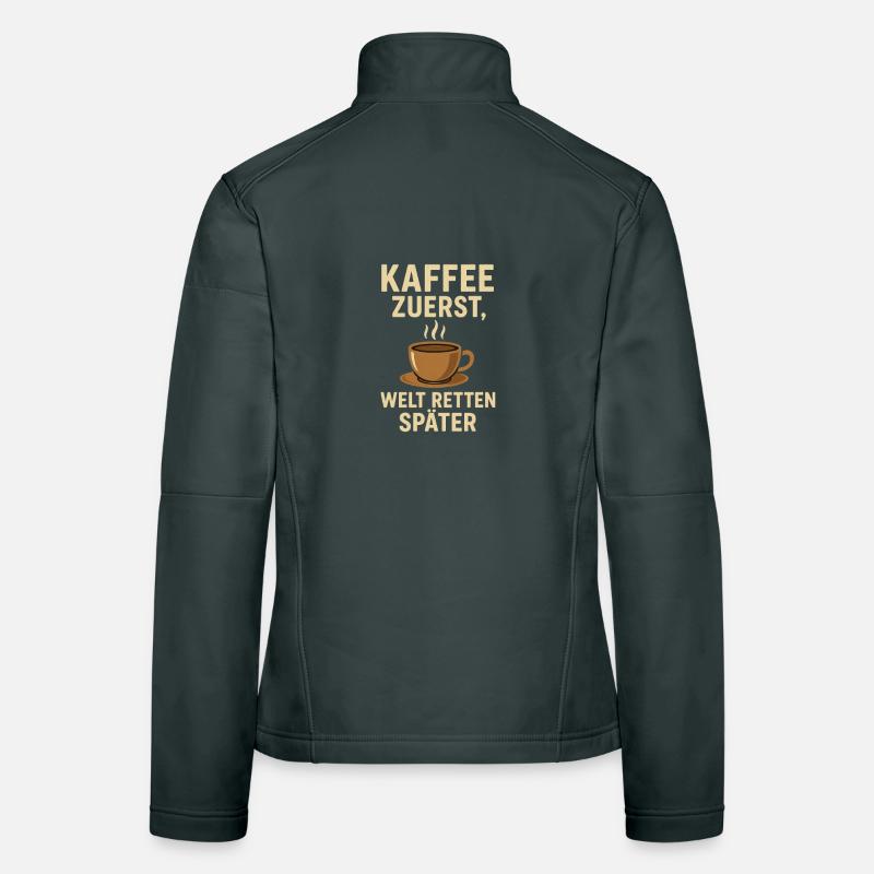 Coffee first, save the world later Women's Softshell Jacket