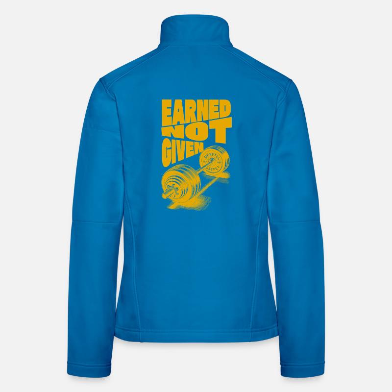 Earned Not Given – Erfolg durch harte Arbeit Frauen Softshelljacke