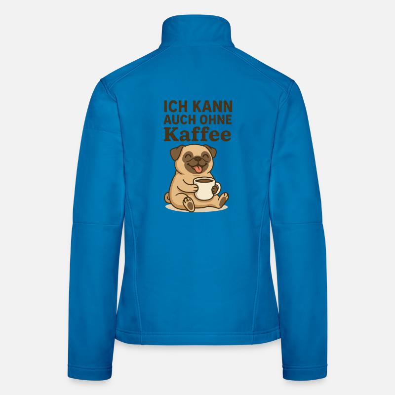 Coffee Dog Doesn't Work Without Coffee Animals Design Women's Softshell Jacket