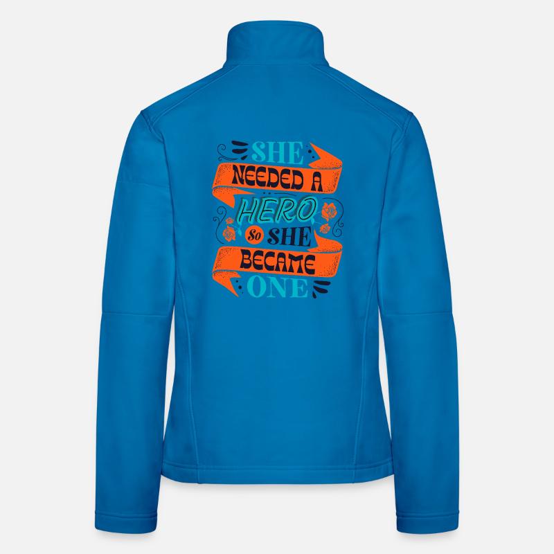 She Needed a Hero – Empowerment Statement Women's Softshell Jacket