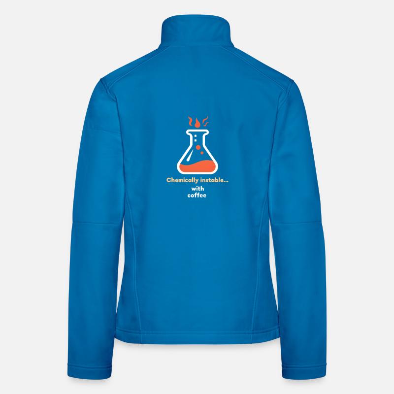Chemically Unstable... with Coffee Women's Softshell Jacket