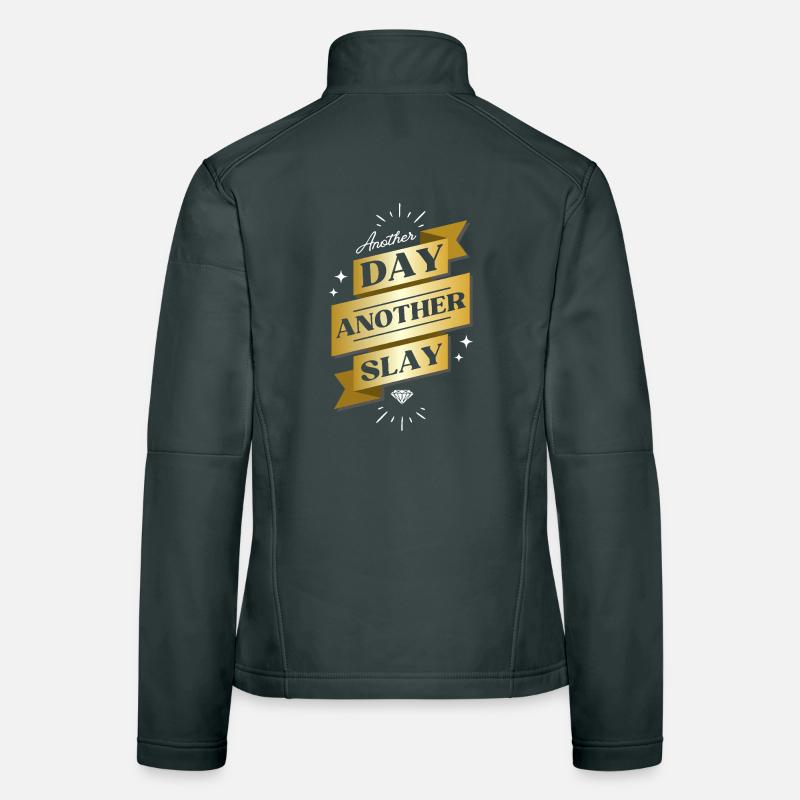 Another Day Another Slay – Glam Statement Women's Softshell Jacket