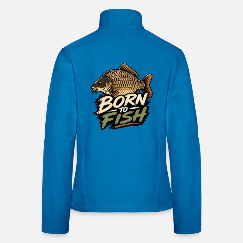Né pour pêcher la carpe Pêcheur Design Veste en tissu softshell Femme