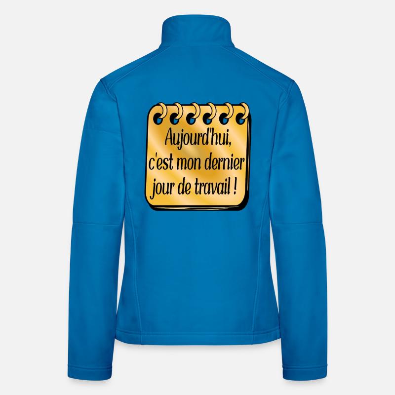 Dernier Jour de Travail Veste en tissu softshell Femme
