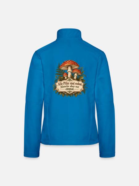 Pilzsammler Spruch Fliegenpilz - Frauen Softshelljacke - Lichtblau