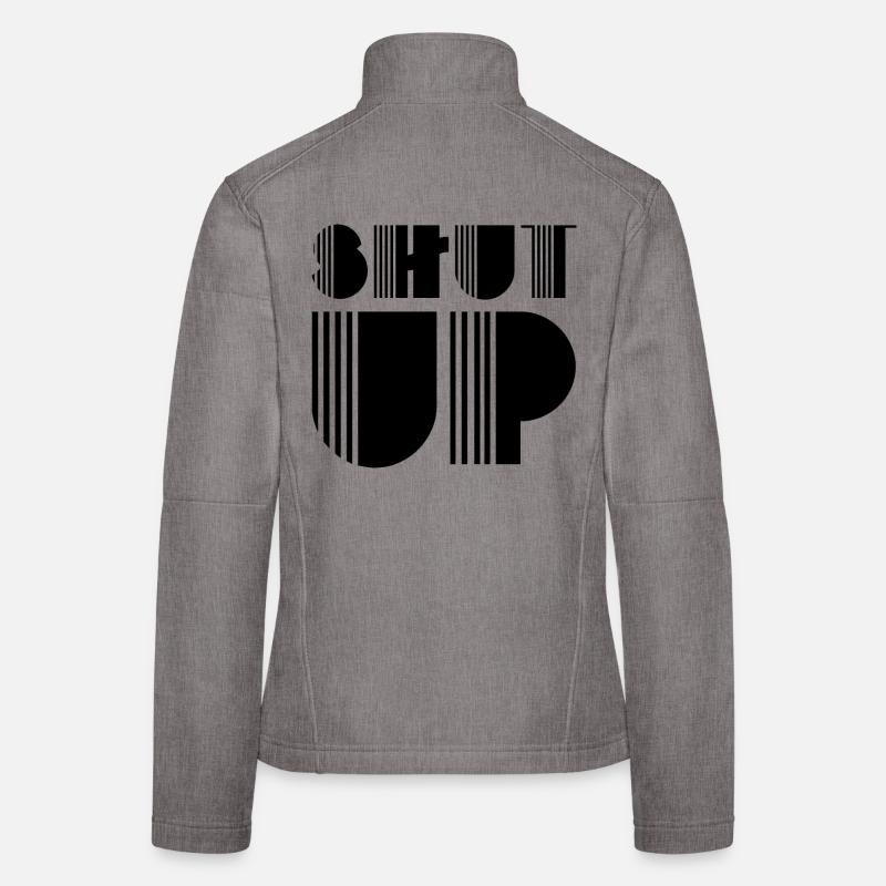 Shut up Women's Softshell Jacket