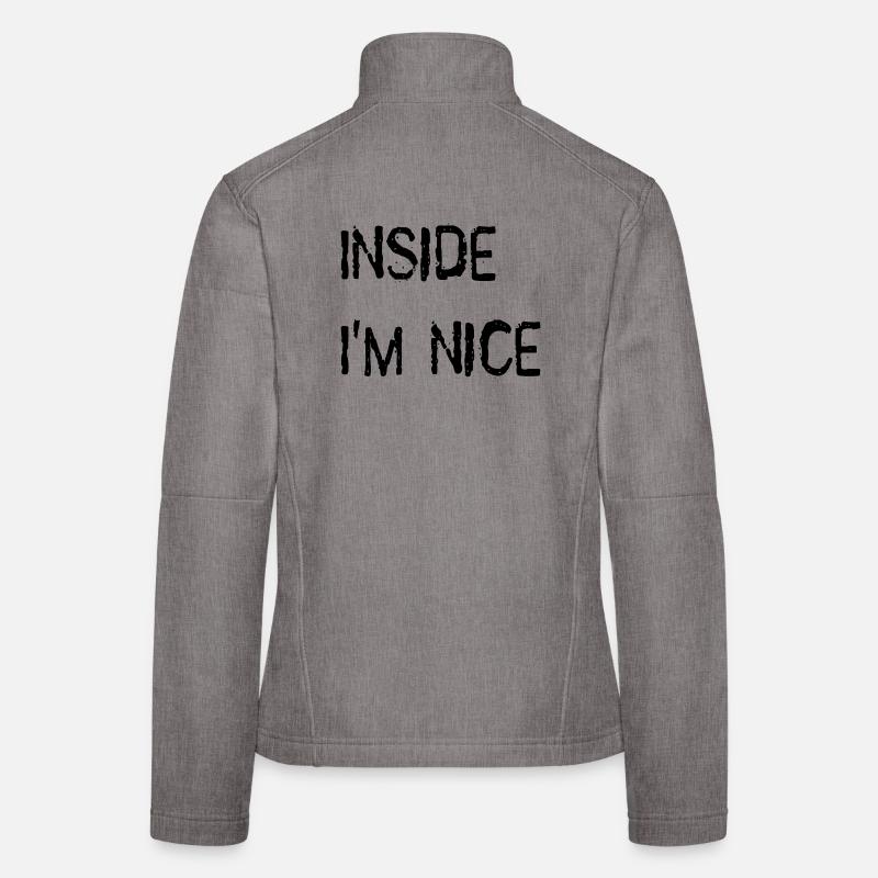 Inside I'm nice. Women's Softshell Jacket