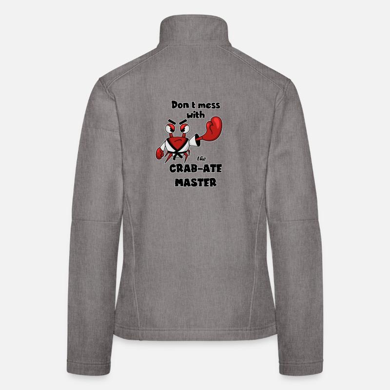 Ne plaisantez pas avec le maître crabe - karaté krab Veste en tissu softshell Femme