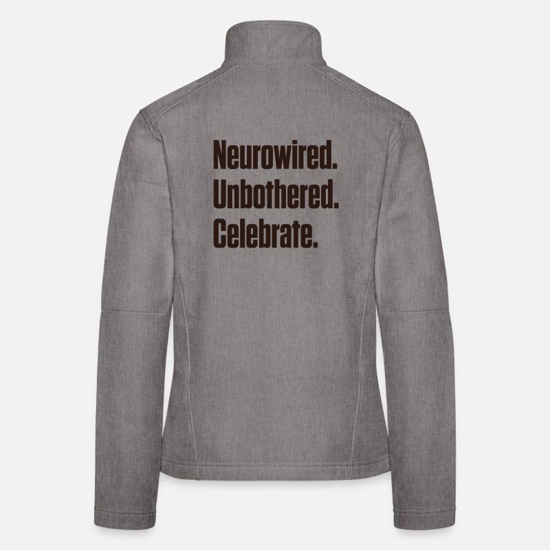 Neurocâblé. Imperturbable. Fêter ça. ND Pride Veste en tissu softshell Femme