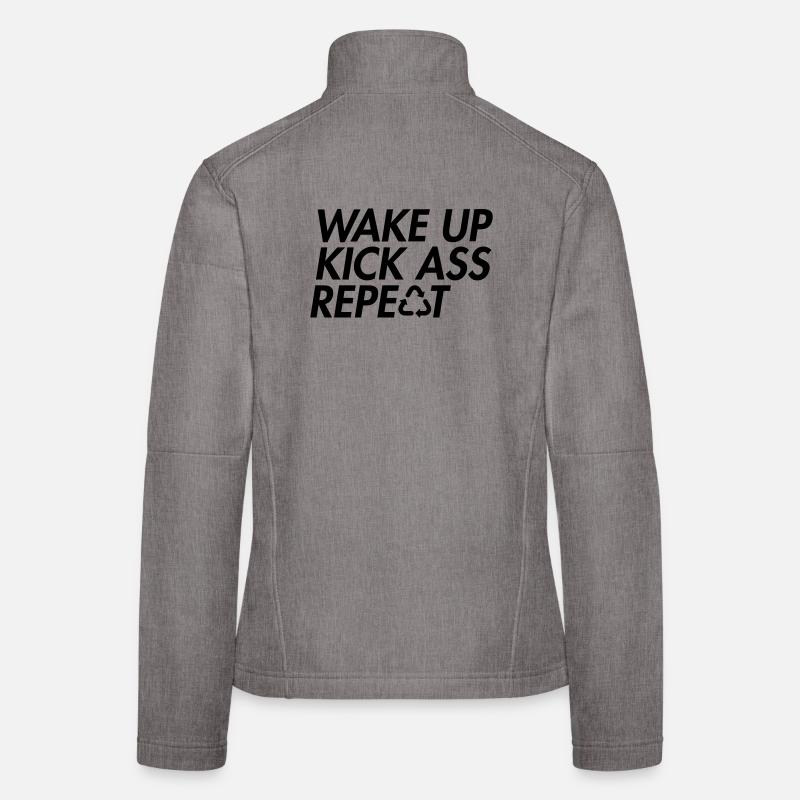 Wake Up Kick Ass Repeat - Bold Motivation Women's Softshell Jacket