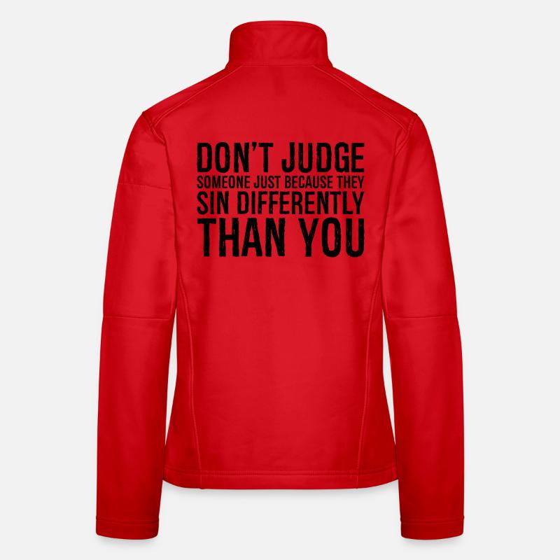 don t judge someone just because they sin - Women's Softshell Jacket - red