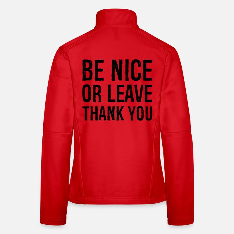 Sei nett oder geh Danke Frauen Softshelljacke