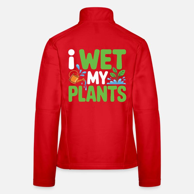 I Wet My Plants Garden Word Game Women's Softshell Jacket