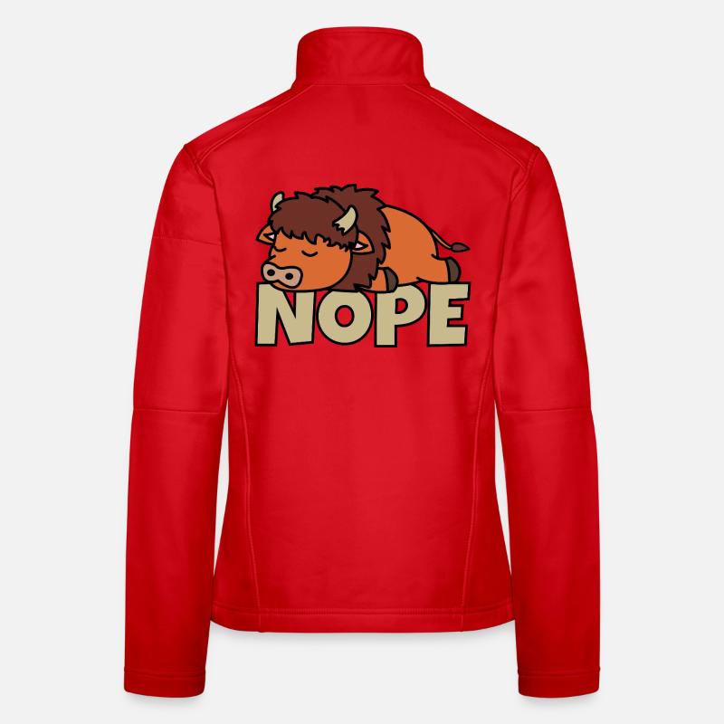 Nope Not Today Lazy Bison Bison Women's Softshell Jacket