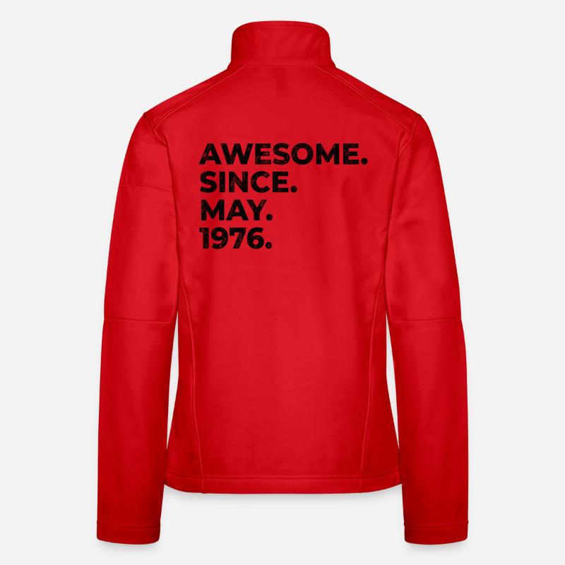 Awesome since May 1976 | Birthday | Gift Women's Softshell Jacket