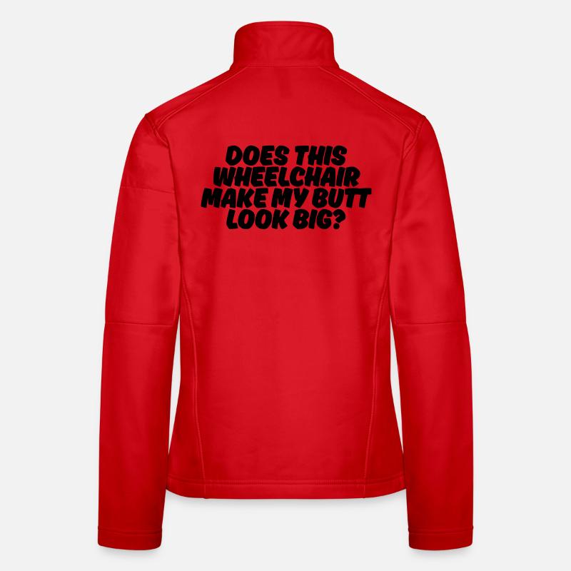 Does this wheelchair make me fat? # Women's Softshell Jacket