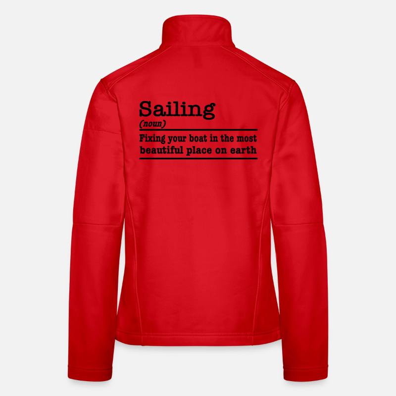 Sailing funny saying for sailors Women's Softshell Jacket