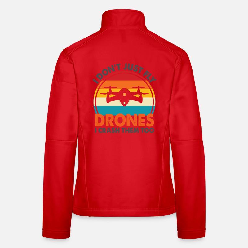 Je ne me contente pas de piloter des drones, je les écrase aussi Veste en tissu softshell Femme