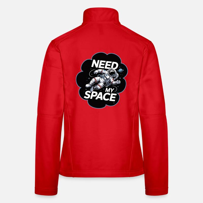 Raumfahrt Spruch Need My Space Frauen Softshelljacke