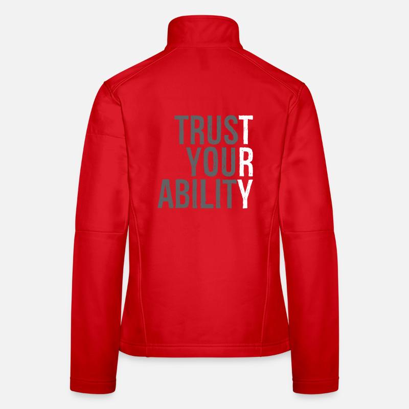 trust your ability Women's Softshell Jacket