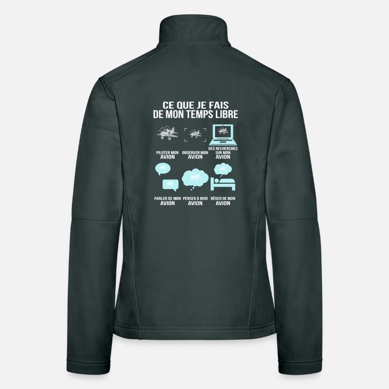 Ce que je fais de mon temps libre Passion Avion  Veste en tissu softshell Femme