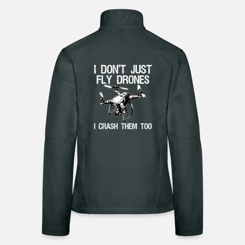 I Don't Just Fly Drones I Crash Them Too Women's Softshell Jacket