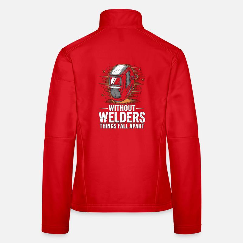 Welder Without Welders Things Fall Apart Welding Frauen Softshelljacke