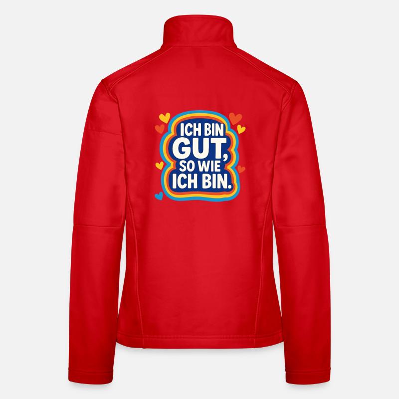 ich bin gut so wie ich bin, affirmation Frauen Softshelljacke