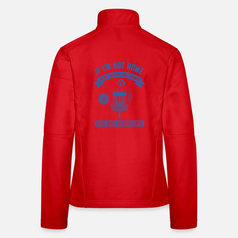 Wenn ich nicht zu Hause bin, bin ich auf dem Disc Golf Course Frauen Softshelljacke