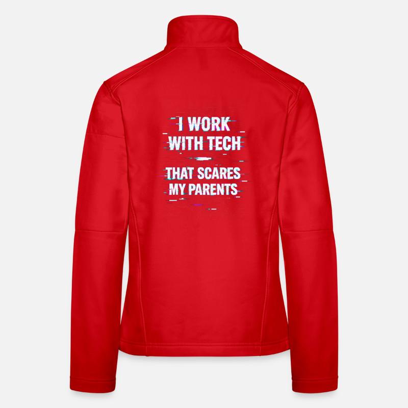 I Work With Tech That Scares My Parents Informatik Frauen Softshelljacke