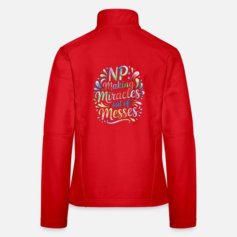 Nurse Practitioner NP Making Miracles Nursing Women's Softshell Jacket