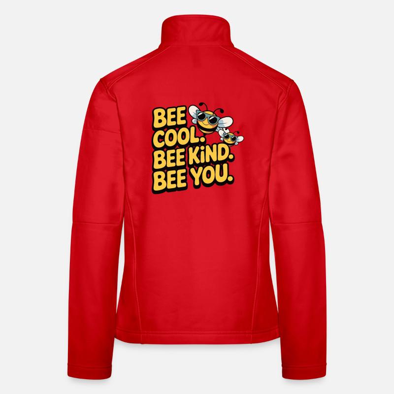 Bee Cool Bee Kind Bee You Design Frauen Softshelljacke