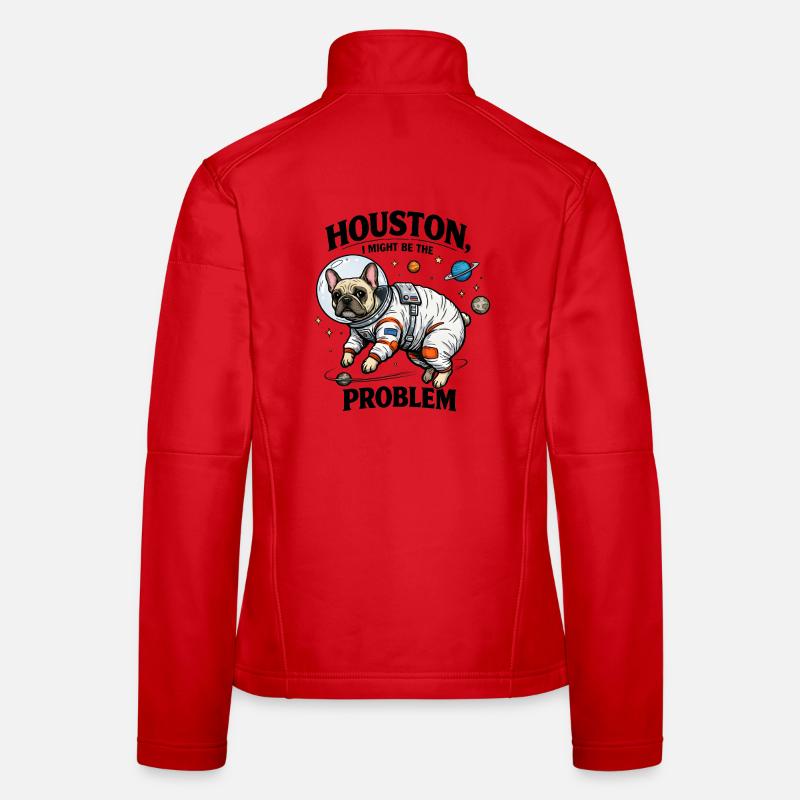 Frenchie im All – Houston I Might Be The Problem Frauen Softshelljacke