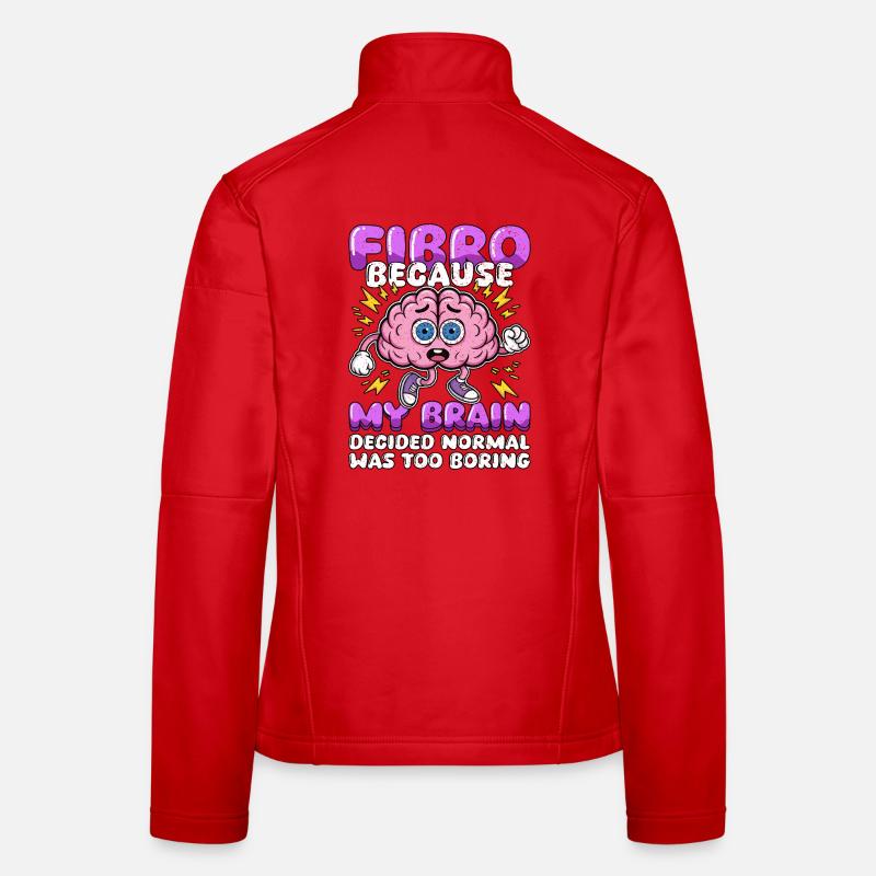 Fibromyalgie-Bewusstsein Fibro normal war zu langweilig Frauen Softshelljacke