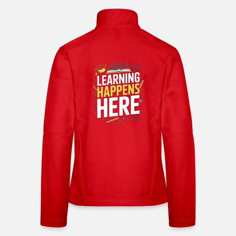 High School Teacher Learning Happens Here Teaching Women's Softshell Jacket