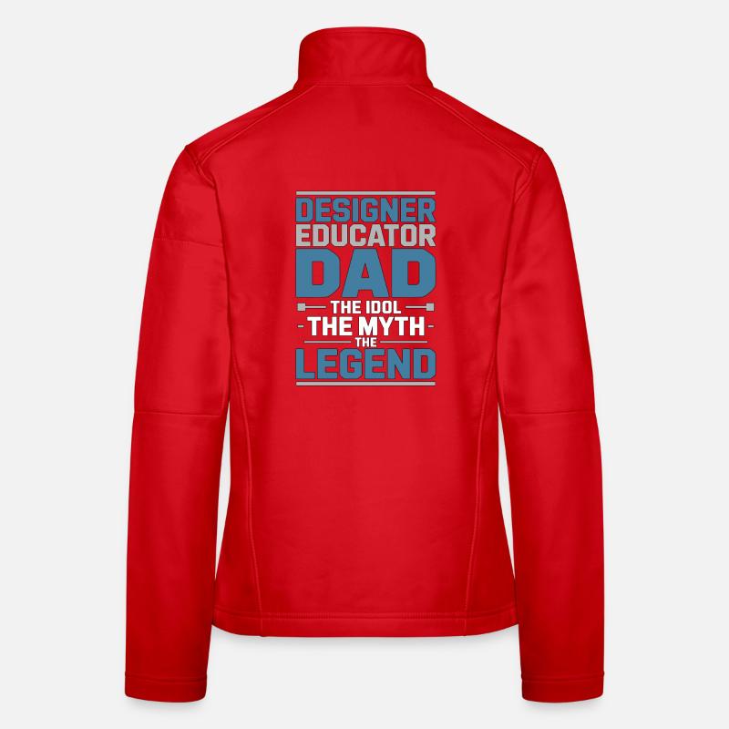 Designer Educator Dad The Idol The Art Educator Frauen Softshelljacke