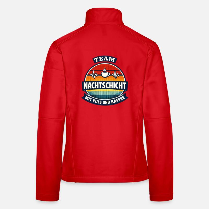 Team Nachtschicht mit Puls und Kaffee Spruch Frauen Softshelljacke